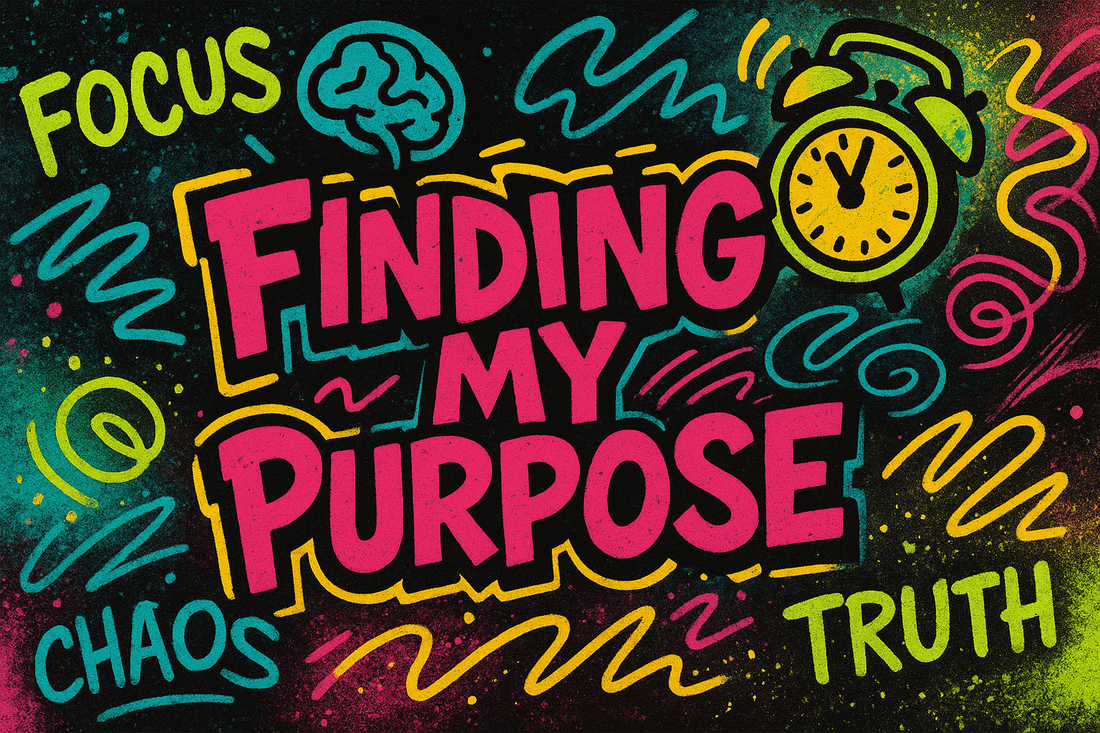 Finding My Purpose