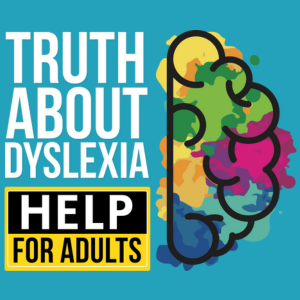Truth About Dyslexia