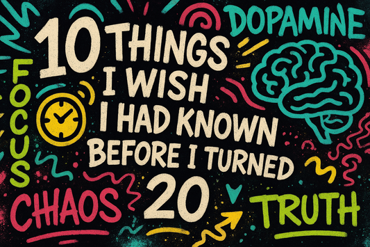 10 things I wish I had know before I turned 20