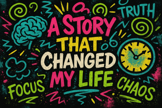A Story That Changed My Life