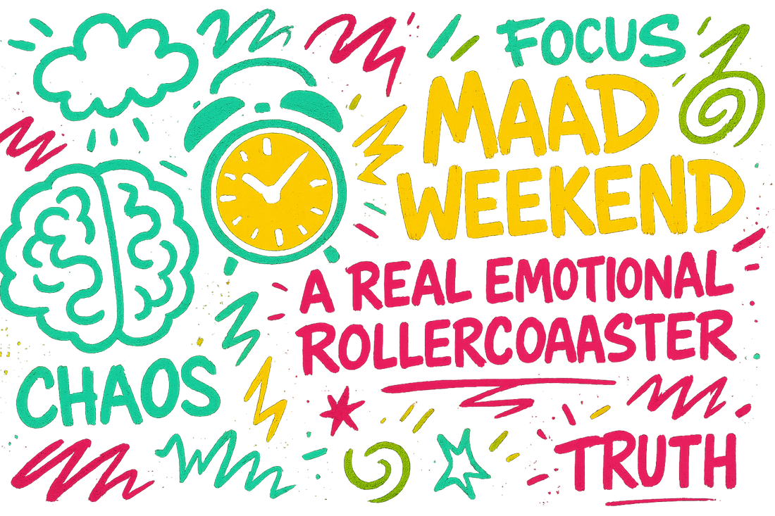 Mad Weekend - A real emotional rollercoaster